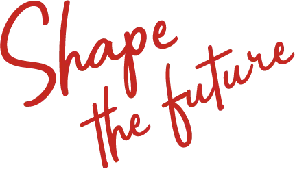 Shape the future